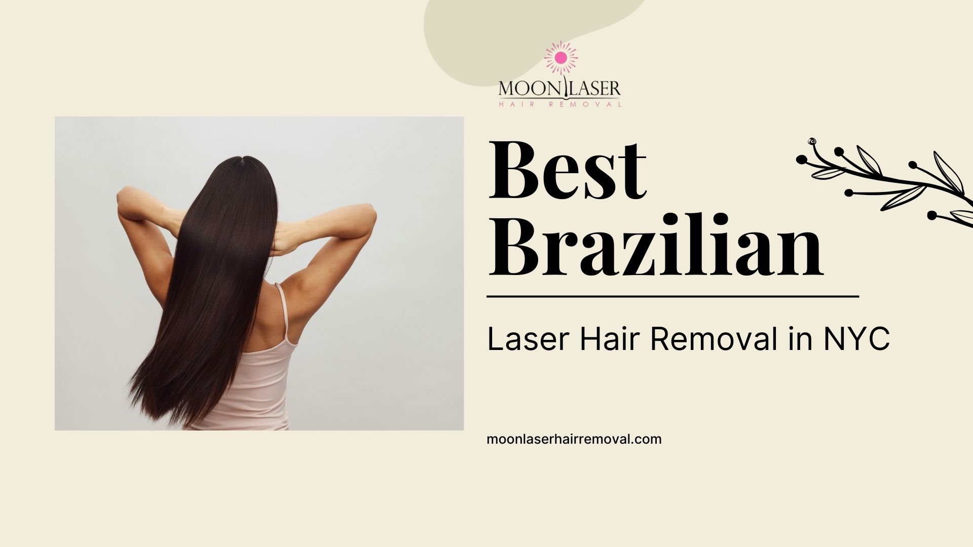Best Brazilian Laser Hair Removal in NYC