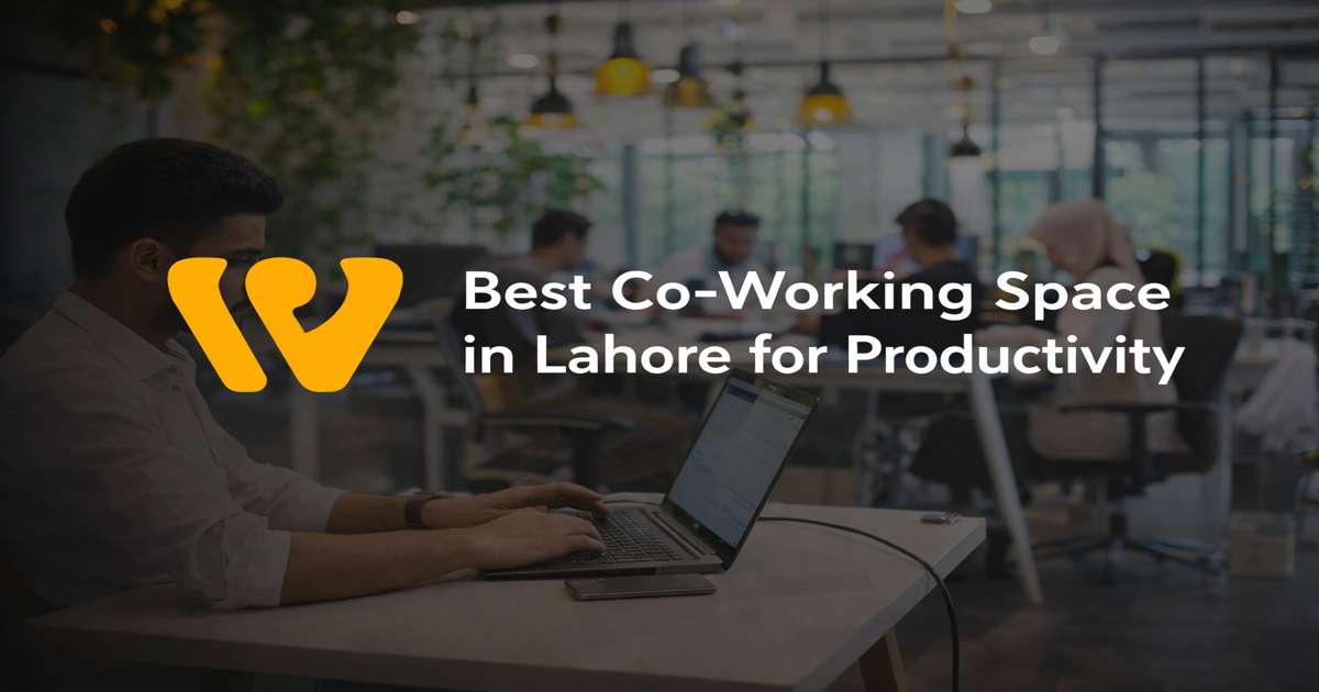 Best Co‑Working Space in Lahore for Productivity