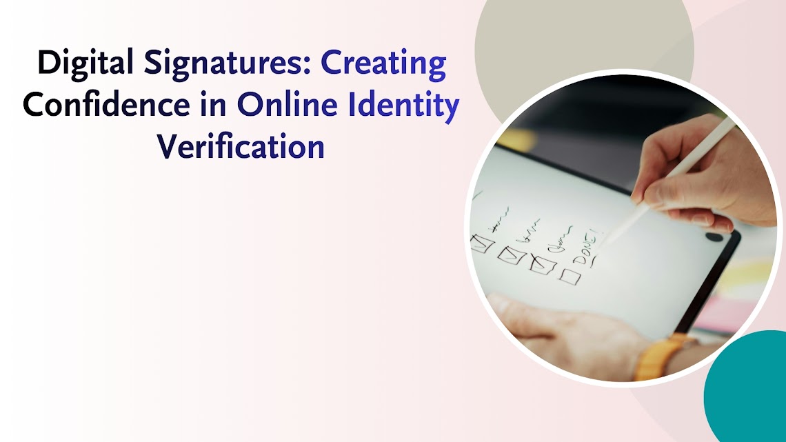 Digital Signatures Creating Confidence in Online Identity Verification