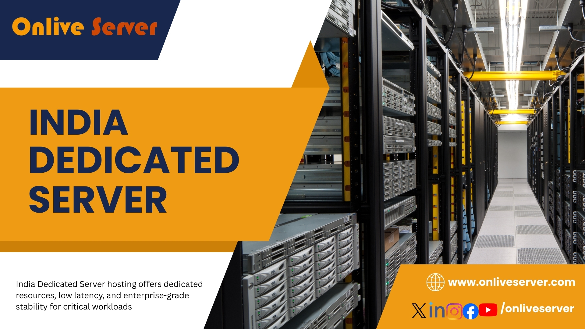 Identifying the Right India Dedicated Server to grow the business OnliveServer