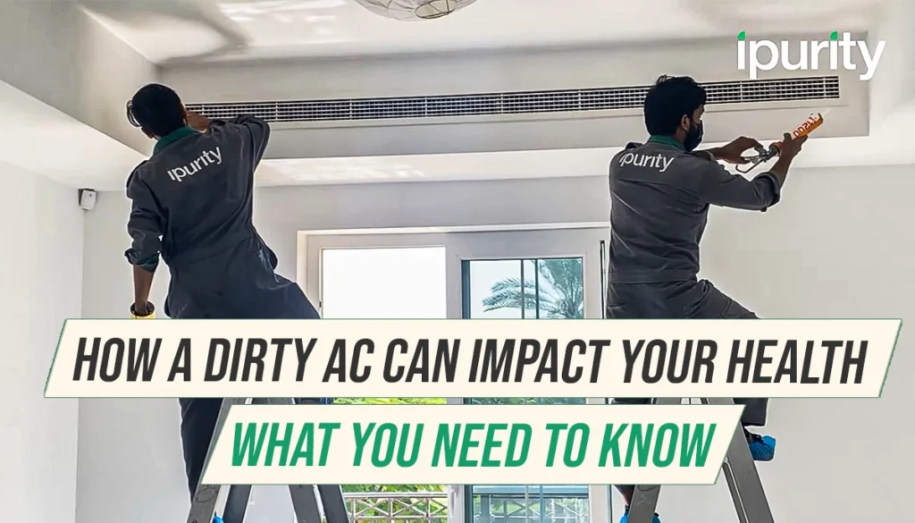 How a Dirty AC Can Impact Your Health: What You Need to Know