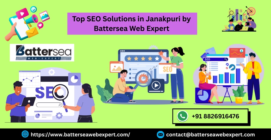 Top SEO Solutions in Janakpuri by Battersea Web Expert